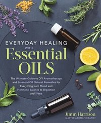 Everyday Healing with Essential Oils (häftad)
