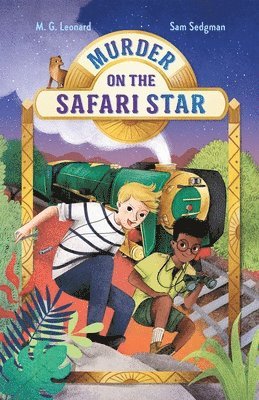 Murder On The Safari Star: Adventures On Trains #3 (inbunden)