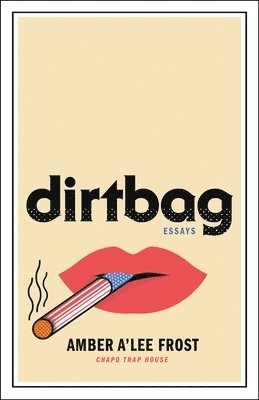Dirtbag (inbunden)