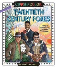 Crush and Color: Twentieth-Century Foxes (häftad)