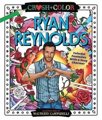 Crush and Color: Ryan Reynolds (hftad)