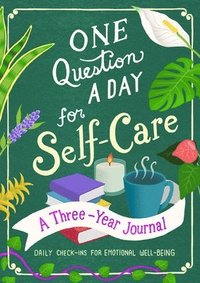 One Question a Day for Self-Care: A Three-Year Journal (häftad)