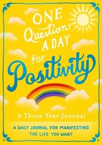 One Question A Day for Positivity: A Three-Year Journal (häftad)