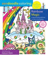 Zendoodle Coloring: Rainbow Magic: A World of Possibilities to Color & Display (häftad)