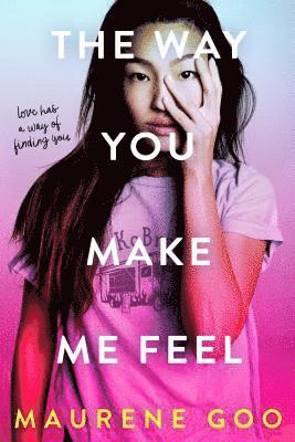 The Way You Make Me Feel (inbunden)