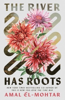 The River Has Roots (inbunden)