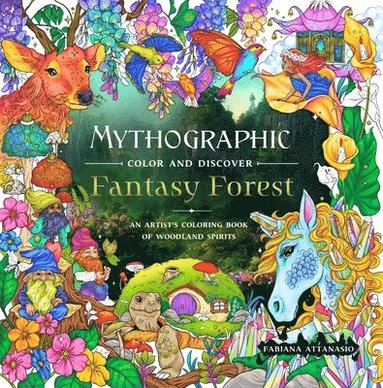 Mythographic Color and Discover: Fantasy Forest (h�ftad)