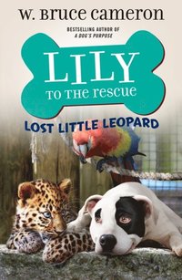 Lily to the Rescue: Lost Little Leopard (e-bok)
