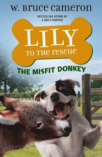 Lily to the Rescue: The Misfit Donkey (e-bok)