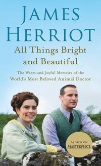 All Things Bright and Beautiful: The Warm and Joyful Memoirs of the World's Most Beloved Animal Doctor (pocket)