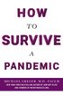 How to Survive a Pandemic