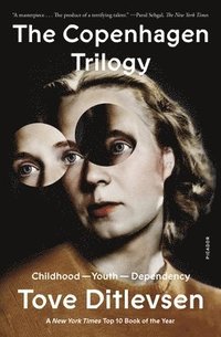 The Copenhagen Trilogy: Childhood; Youth; Dependency (häftad)