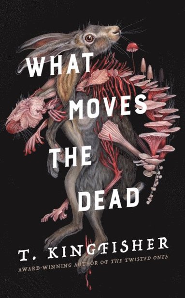 What Moves the Dead (häftad)