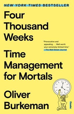 Four Thousand Weeks (inbunden)