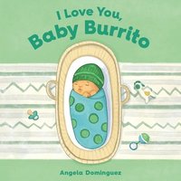 I Love You, Baby Burrito (kartonnage)