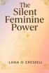 Silent Feminine Power