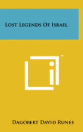 Lost Legends of Israel (inbunden)
