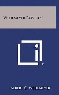 Wedemeyer Reports! (häftad)