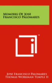 Memoirs of Jose Francisco Palomares (inbunden)