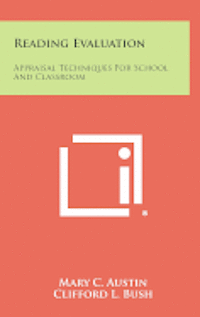 Reading Evaluation: Appraisal Techniques for School and Classroom (inbunden)