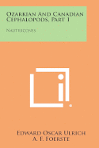 Ozarkian and Canadian Cephalopods, Part 1: Nautilicones (hftad)
