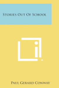 Stories Out of School (h�ftad)