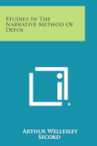 Studies in the Narrative Method of Defoe (hftad)