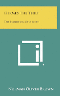 Hermes the Thief: The Evolution of a Myth (häftad)