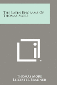 The Latin Epigrams of Thomas More (häftad)