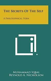 The Secrets of the Self: A Philosophical Poem (hftad)