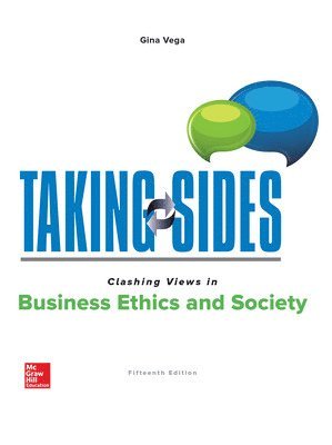Taking Sides: Clashing Views in Business Ethics and Society (häftad)