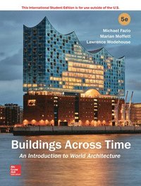 ISE Buildings Across Time: An Introduction to World Architecture (häftad)