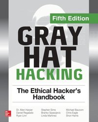 Gray Hat Hacking: The Ethical Hacker's Handbook, Fifth Edition (e-bok)