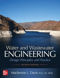 Water and Wastewater Engineering: Design Principles and Practice, Second Edition (hftad)