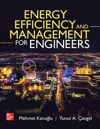Energy Efficiency and Management for Engineers (inbunden)