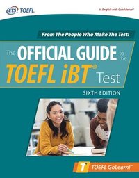 Official Guide to the TOEFL iBT Test, Sixth Edition (hftad)