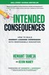 Intended Consequences: How to Build Market-Leading Companies with Responsible Innovation