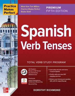Practice Makes Perfect: Spanish Verb Tenses, Premium Fifth Edition (häftad)
