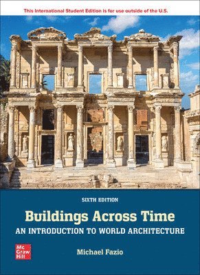 Buildings Across Time: An Introduction to World Architecture ISE (inbunden)