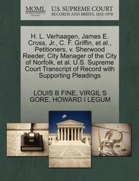 H L Verhaagen James E Cross Jr C F Griffin Et Al Petitioners V Sherwood Reeder City Manager