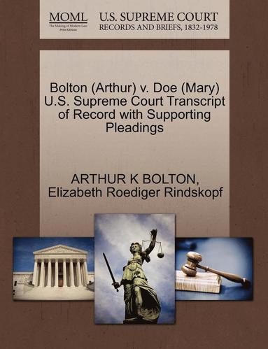 Bolton (Arthur) V. Doe (Mary) U.S. Supreme Court Transcript of Record with Supporting Pleadings (hftad)