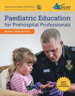 PEPP United Kingdom: Pediatric Education for Prehospital Professionals (PEPP) (inbunden)