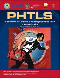 PHTLS French: Secours Et Soins Pr hospitaliers Aux Traumatis s, Huiti me  dition (hftad)