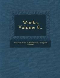 Works, Volume 8... (häftad)