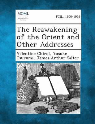 The Reawakening of the Orient and Other Addresses (hftad)