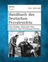 Handbuch Des Deutschen Privatrechts