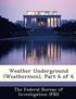 Weather Underground (Weathermen), Part 6 of 6