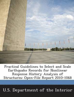 Practical Guidelines to Select and Scale Earthquake Records for Nonlinear Response History Analysis of Structures (hftad)