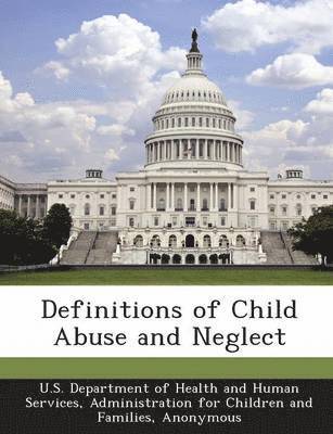 Definitions of Child Abuse and Neglect (hftad)