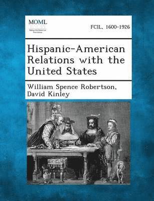 Hispanic-American Relations with the United States (hftad)